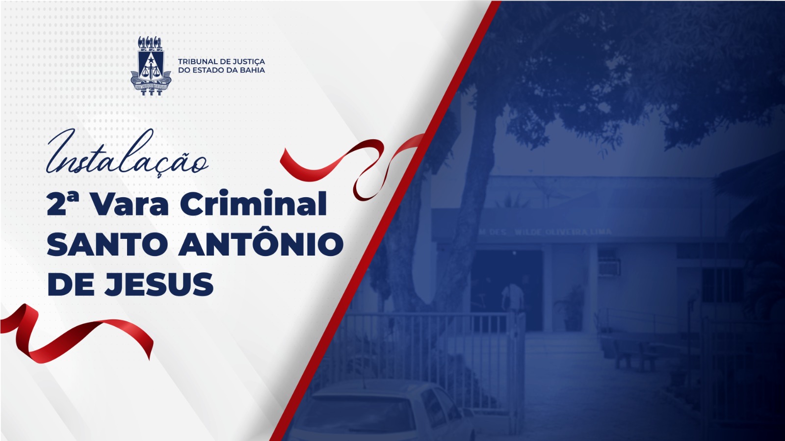 Comarca de Santo Antônio de Jesus ganha 2ª Vara Criminal; instalação ocorre dia 16/12   