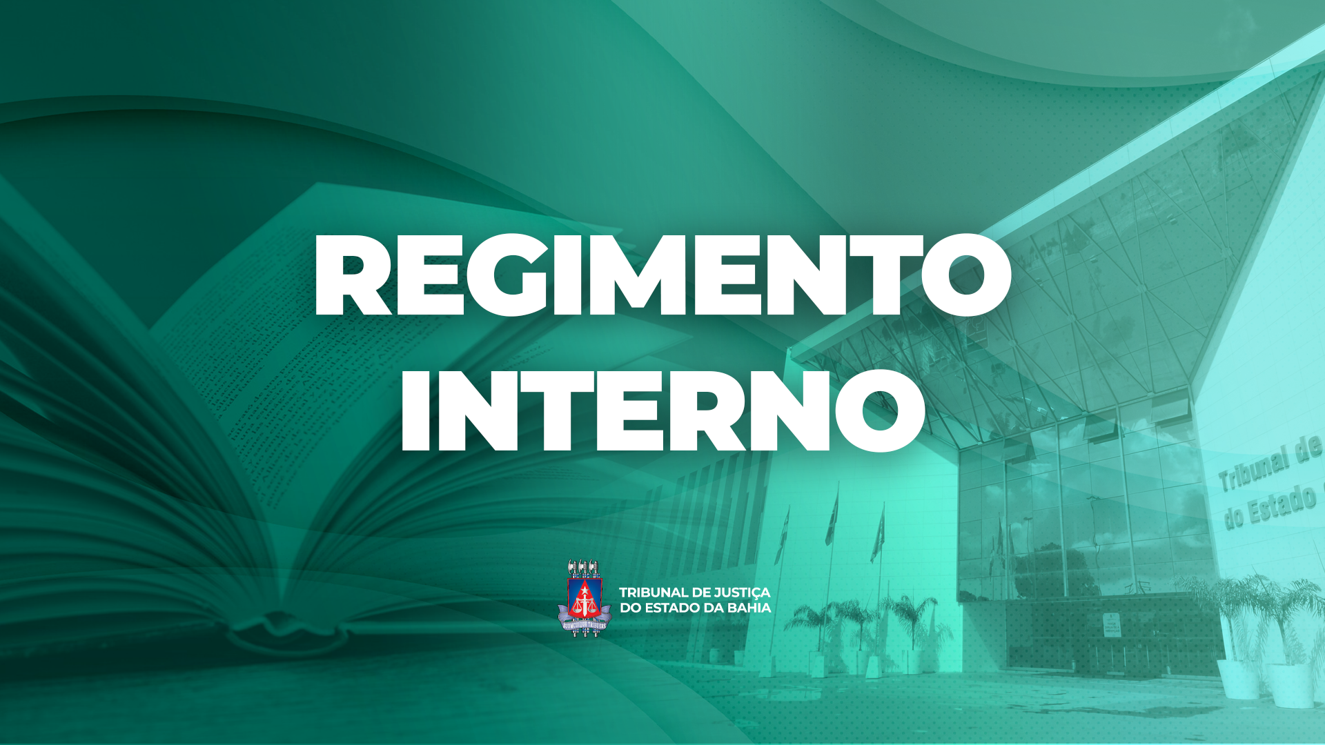 Regimento Interno do TJBA passa por alterações quanto ao pedido de julgamento presencial    