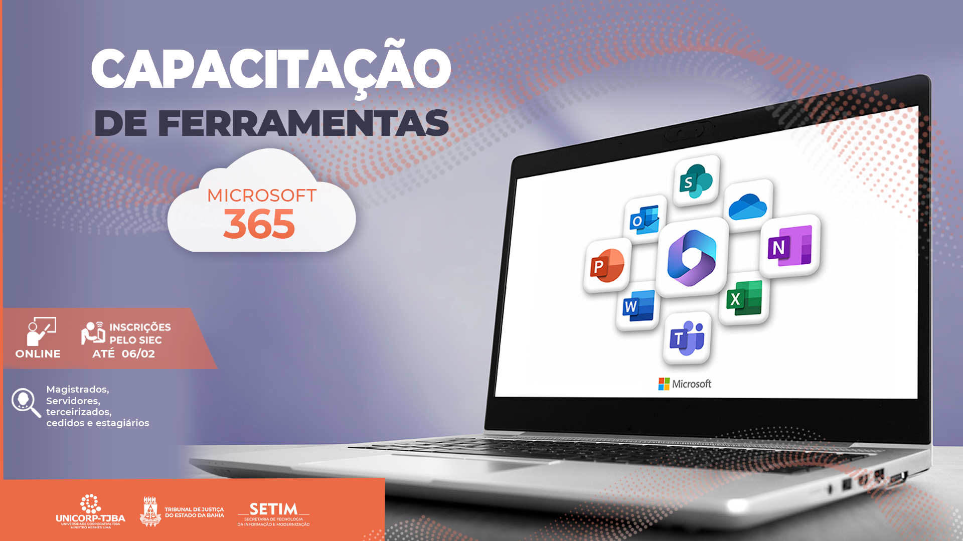 Unicorp-TJBA investe na capacitação para uso das ferramentas do Microsoft 365   