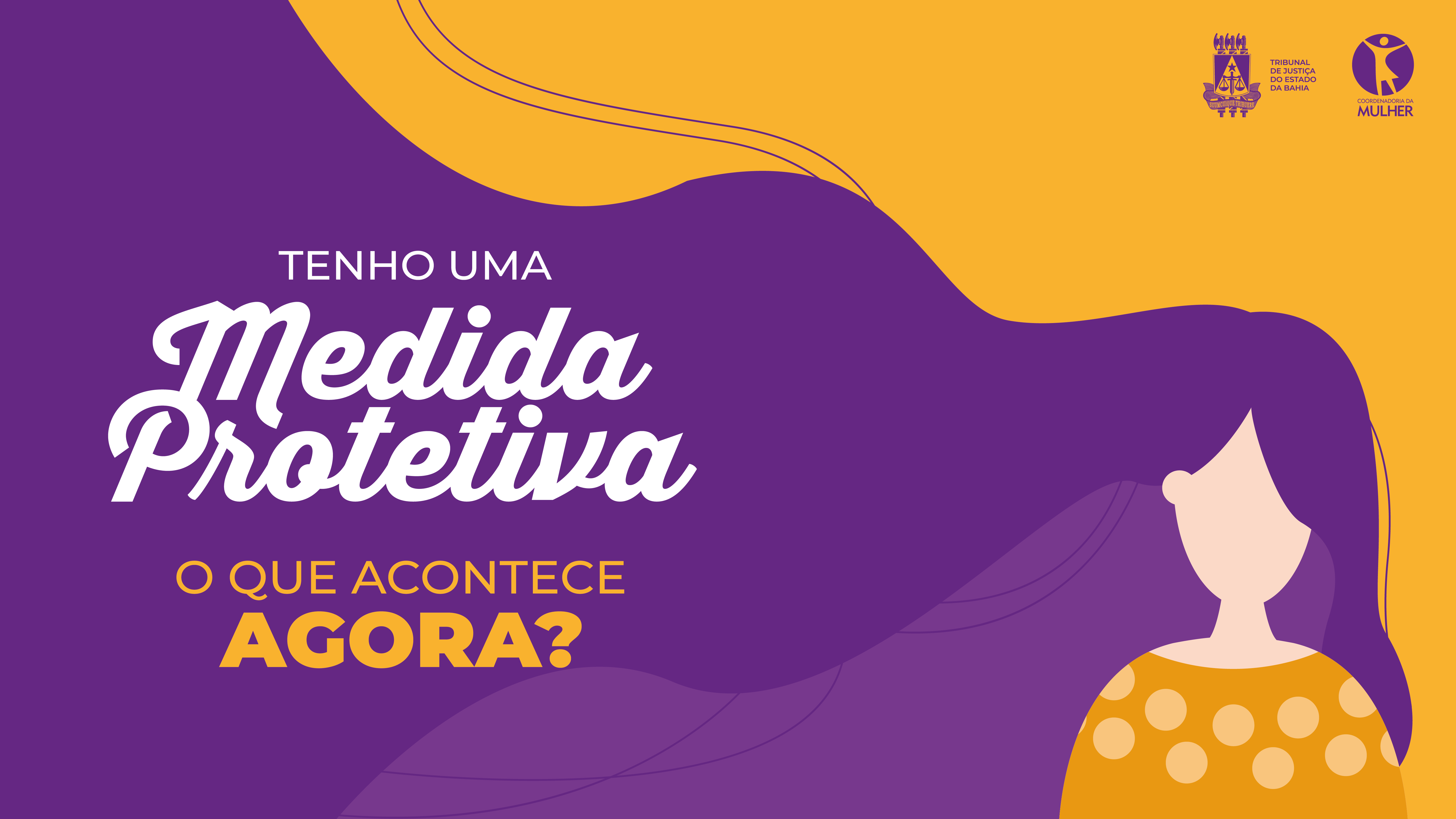 “Tenho uma medida protetiva, o que acontece agora?”; confira a cartilha do TJBA sobre o assunto    