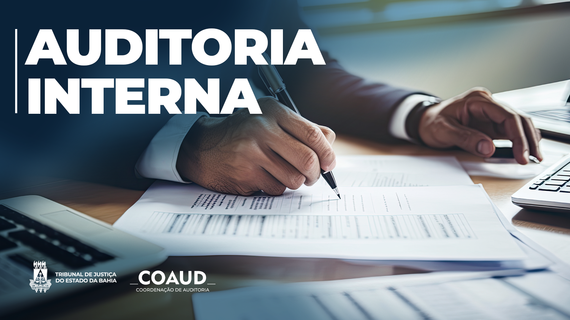 Mês da Auditoria: TJBA destaca o papel da Coordenação de Auditoria Interna   