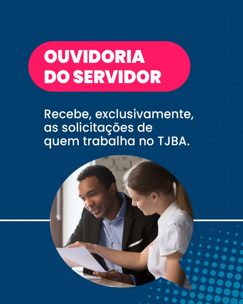 Ouvidoria do TJBA possui quatro áreas de atuação; conheça cada uma delas    