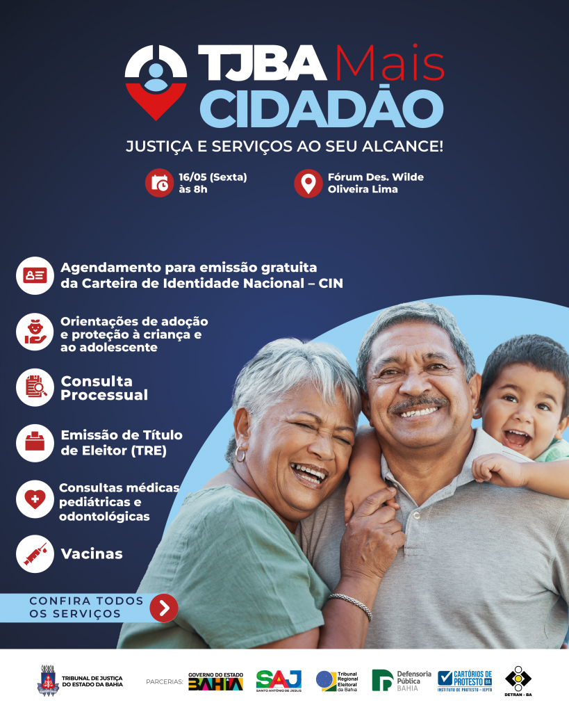 TJBA Mais Cidadão leva serviços gratuitos a Santo Antônio de Jesus em 16 de maio; ação integra o TJBA Mais Perto    