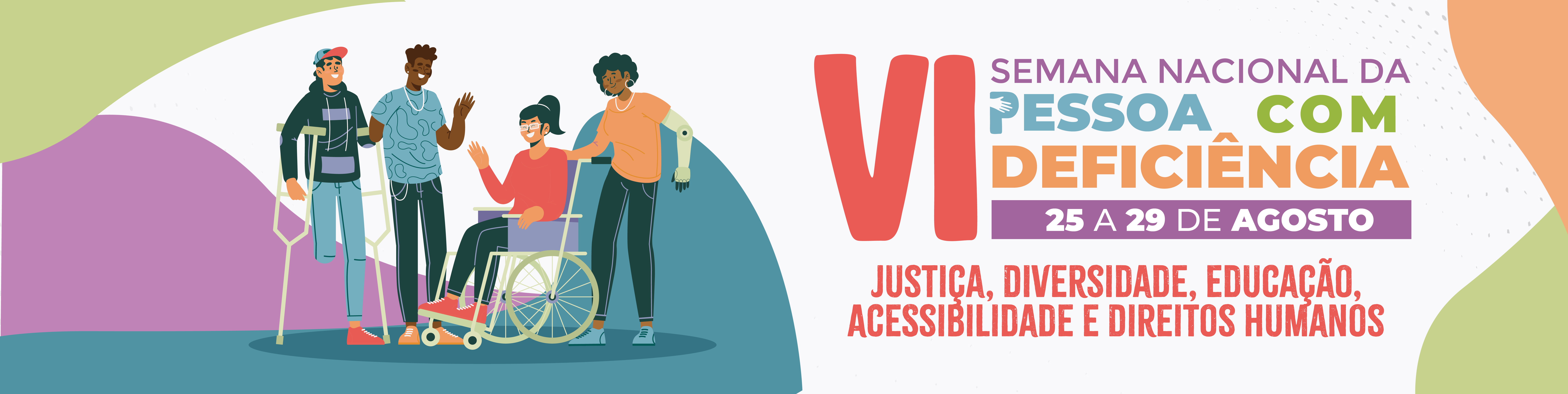 VI Semana Nacional da Pessoa com Deficiência - Apresentações  