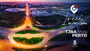 Irecê: TJBA Mais perto começa nesta quarta-feira (16), na comarca  