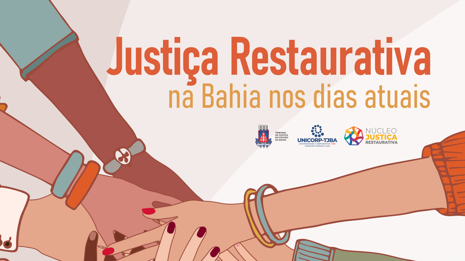 TJBA promove evento em celebração aos 20 anos de Justiça Restaurativa na Bahia   