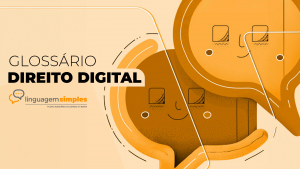 TJBA lança Glossário de Direito Digital em linguagem simples para auxiliar magistrados, servidores, operadores do direito e cidadãos     