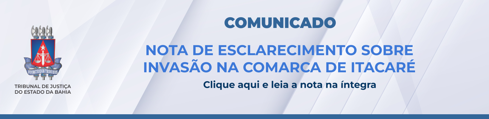 Imagem de banner com título INVASÃO COMARCA DE ITACARÉ