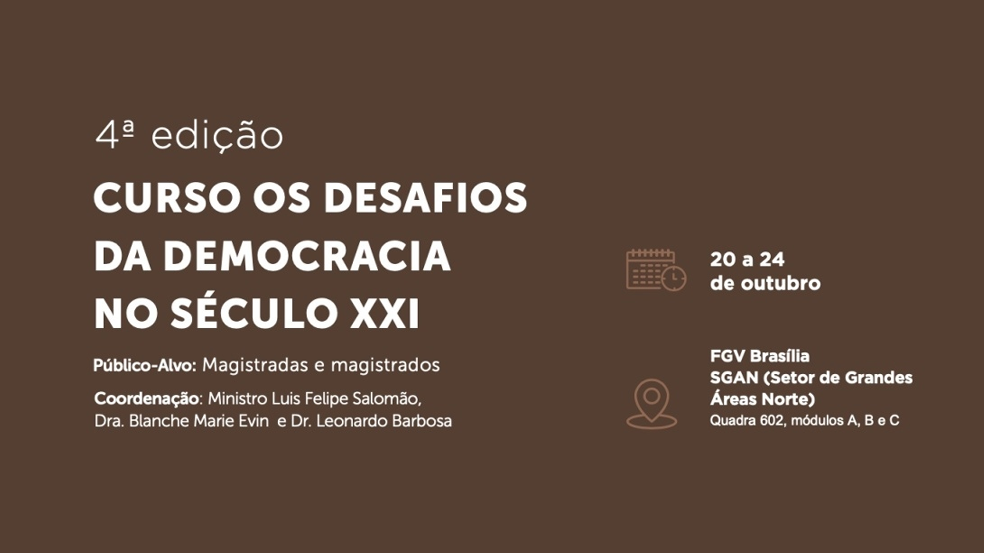 Magistrados(as): FGV Justiça abre edital de seleção para a 4ª edição do Curso "Os desafios da Democracia do Século XXI"    