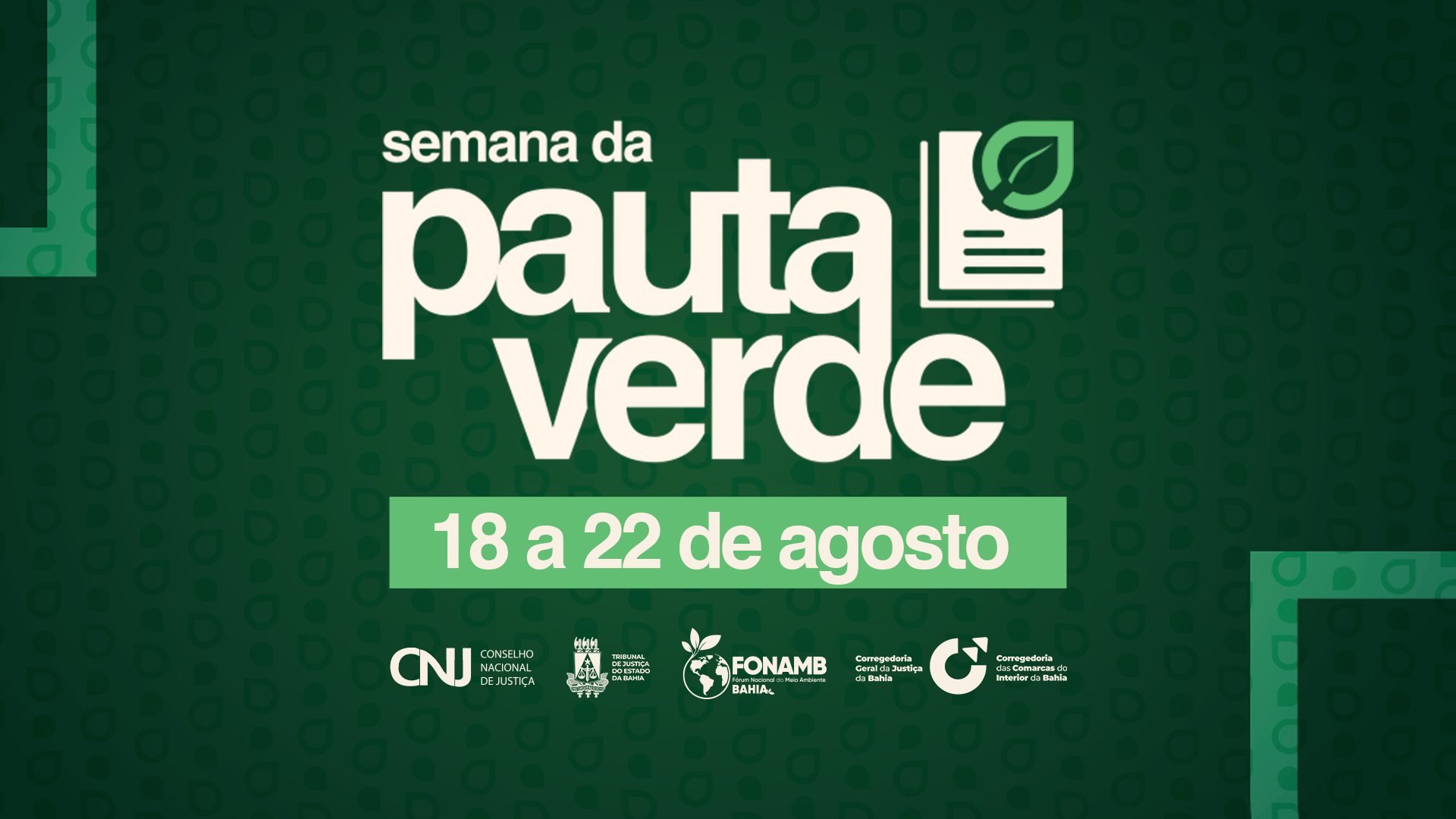 TJBA promove Semana da Pauta Verde entre 18 e 22 de agosto   