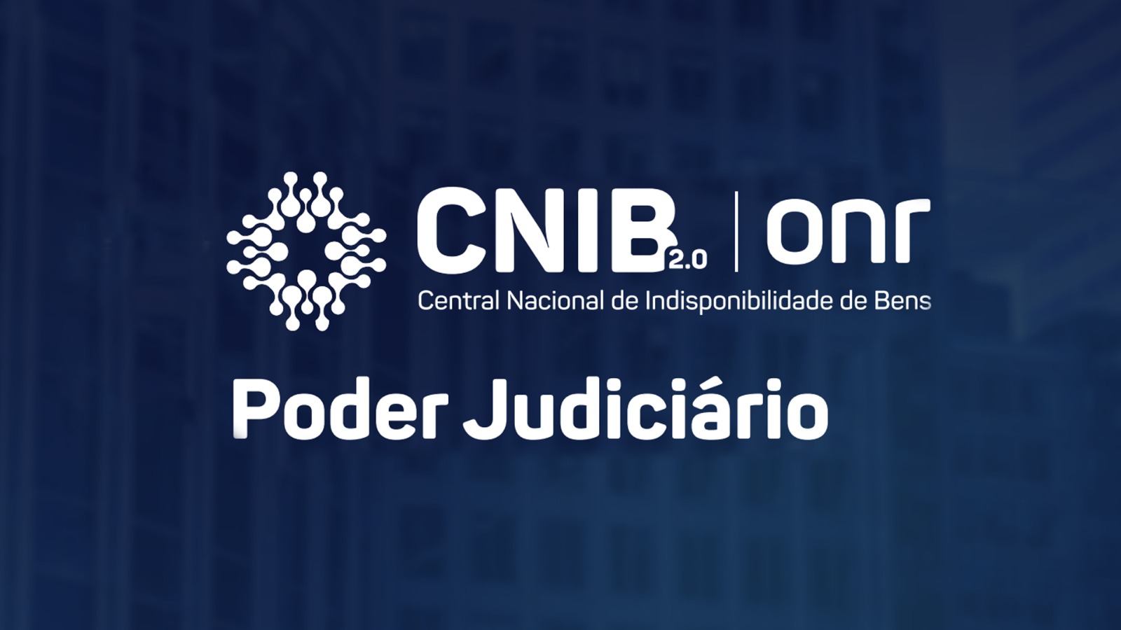 Corregedoria Nacional de Justiça apresenta o CNIB 2.0 nesta terça-feira; participe  