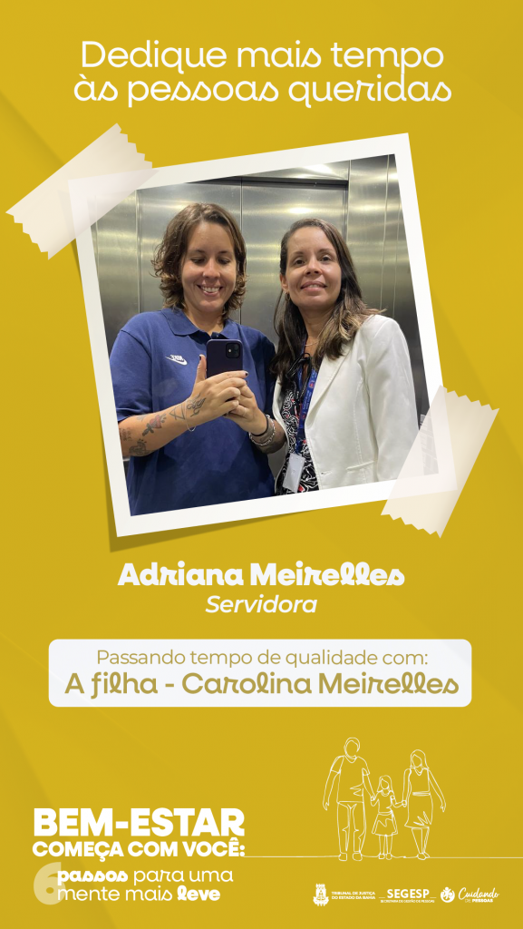 Encontrar com alguém especial contribui para o bem-estar emocional; campanha do TJBA incentiva o autocuidado     