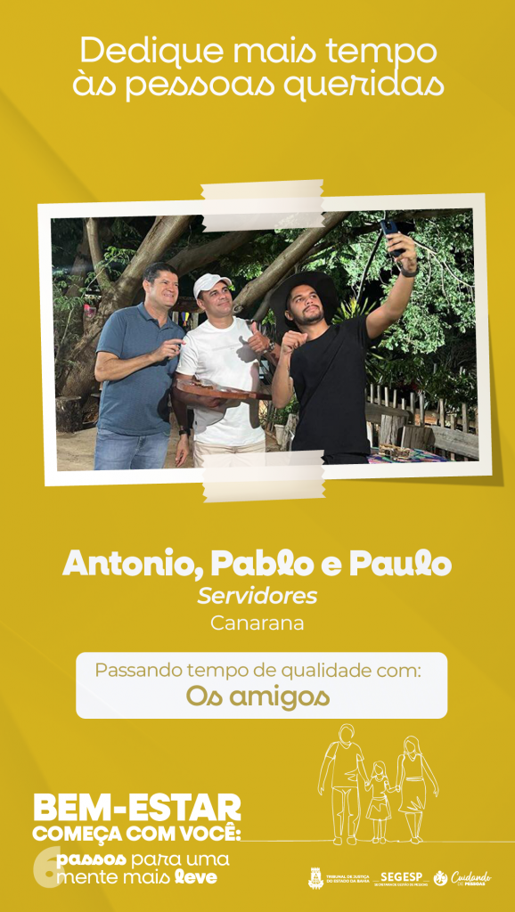 Encontrar com alguém especial contribui para o bem-estar emocional; campanha do TJBA incentiva o autocuidado     