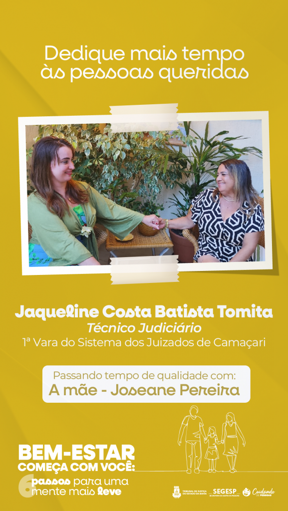 Encontrar com alguém especial contribui para o bem-estar emocional; campanha do TJBA incentiva o autocuidado     