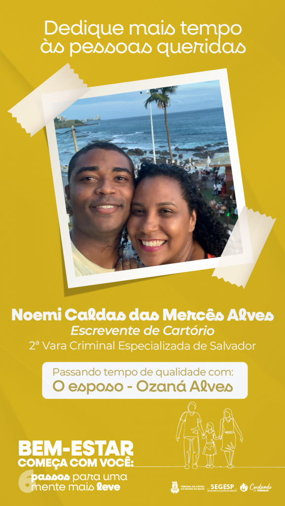 Encontrar com alguém especial contribui para o bem-estar emocional; campanha do TJBA incentiva o autocuidado     
