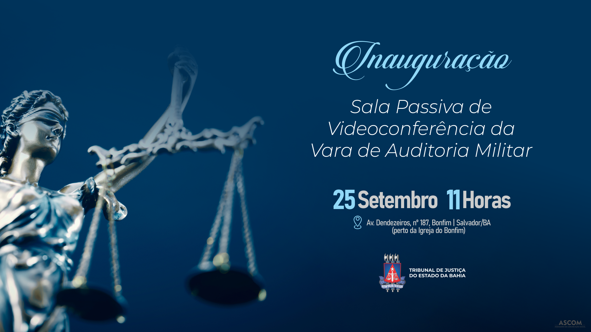 TJBA inaugura Sala Passiva de Videoconferência na Vara de Auditoria Militar, no dia 25 de setembro   