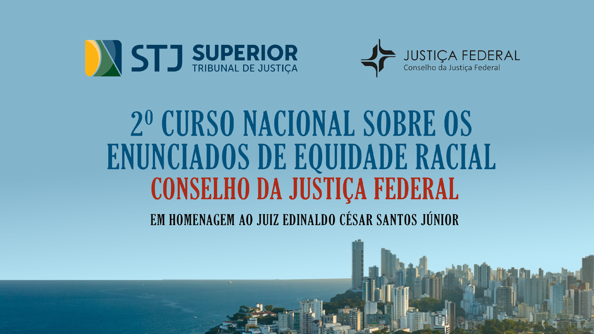 TJBA recebe o 2º Curso Nacional sobre os Enunciados de Equidade Racial do Conselho da Justiça Federal    