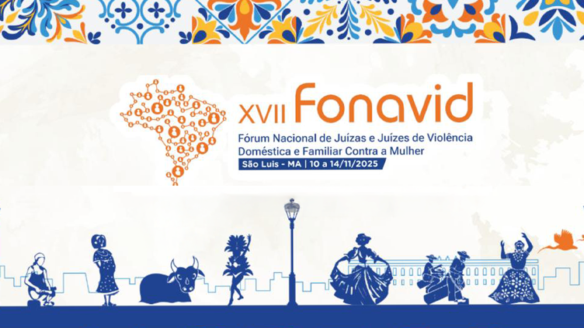 XVII Fonavid abre inscrições para integrantes do Poder Judiciário; conferência acontece de 10 a 14 de novembro, em São Luís   