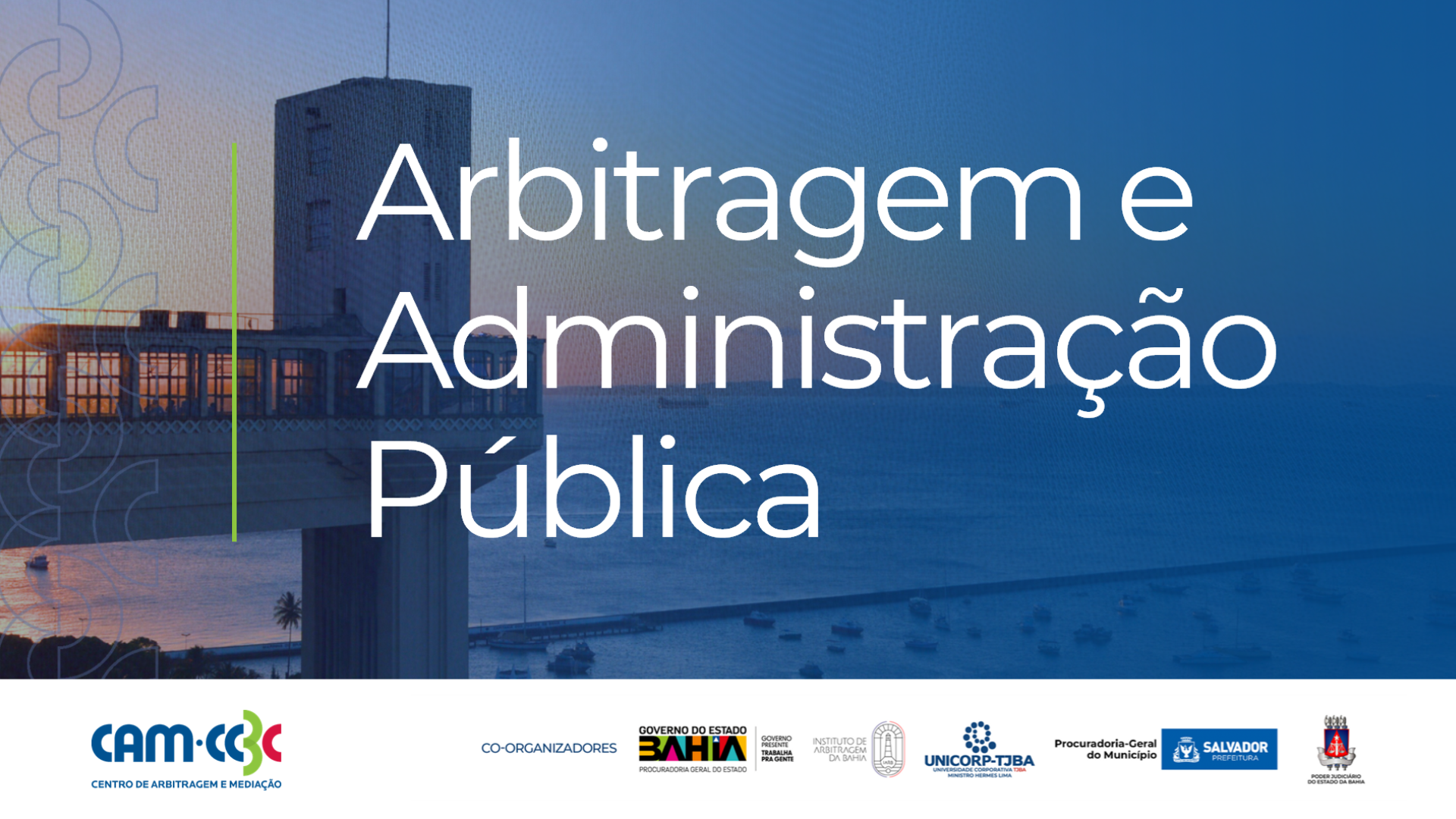 TJBA sedia o Seminário “Arbitragem e Administração Pública: Desafios, Experiências e Perspectivas” nesta quinta-feira (4)    