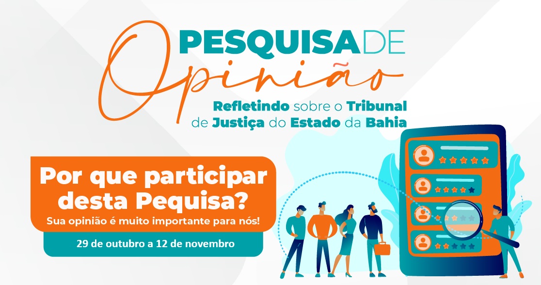 TJBA promove pesquisa de opinião e satisfação a partir de 29 de outubro  