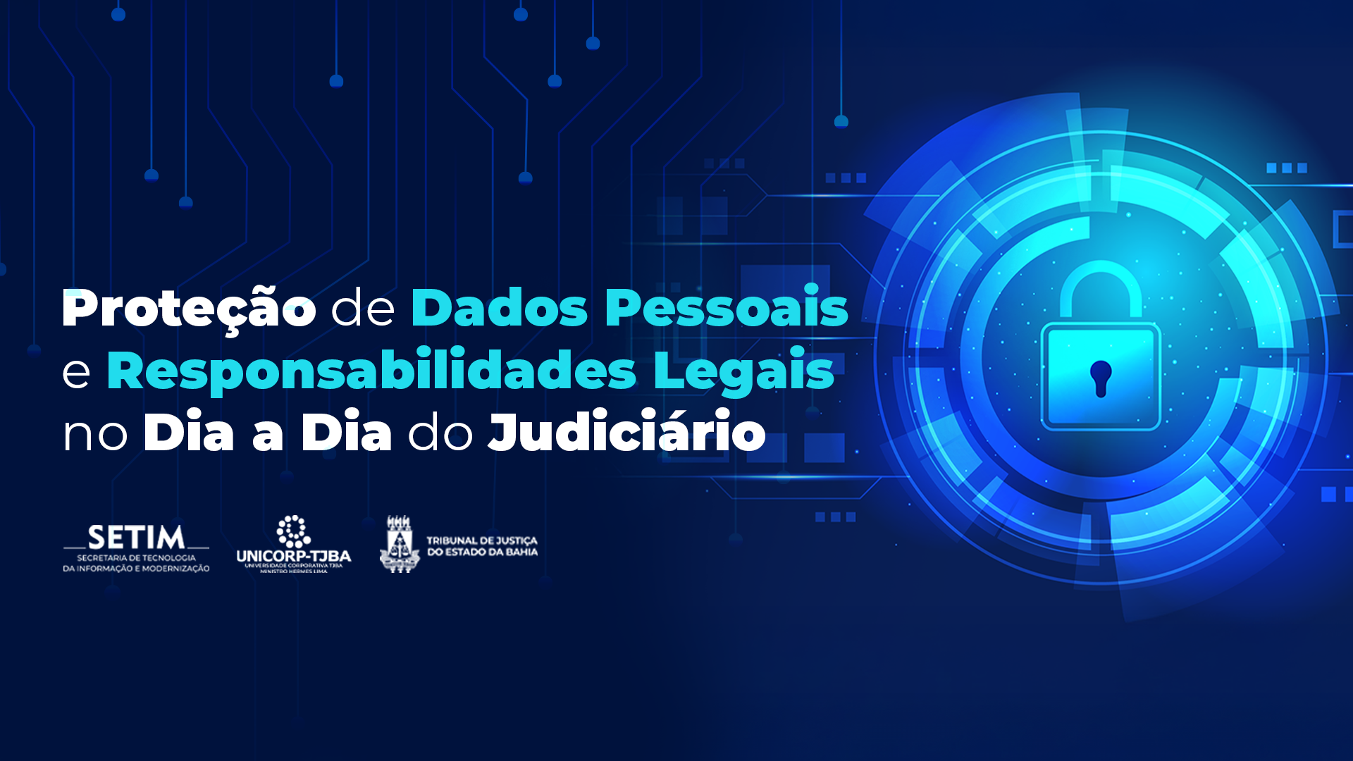 TJBA promove evento sobre proteção de dados pessoais no Judiciário; participe   