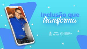 Inclusão que Transforma: a história de Vinícius no TJBA    