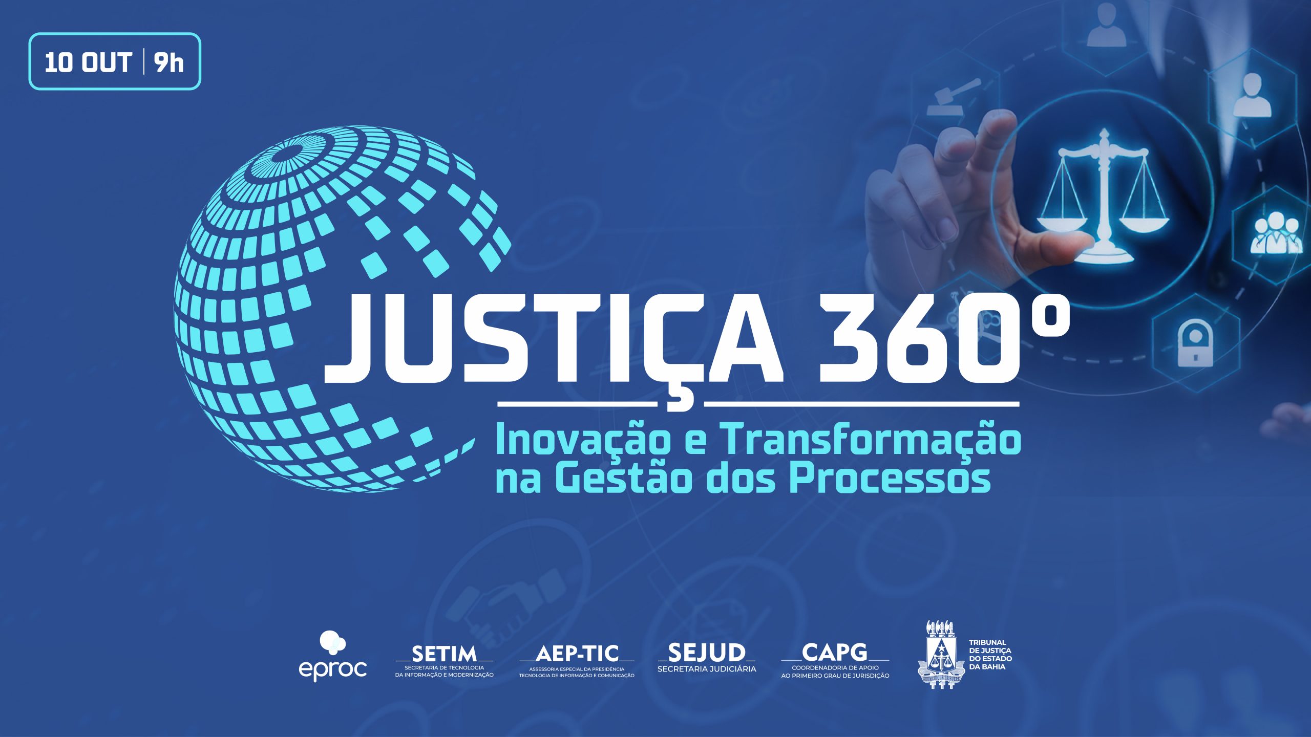 Justiça 360°: evento marca o lançamento do Eproc, do sistema AUDIN e da Política de IA do TJBA   