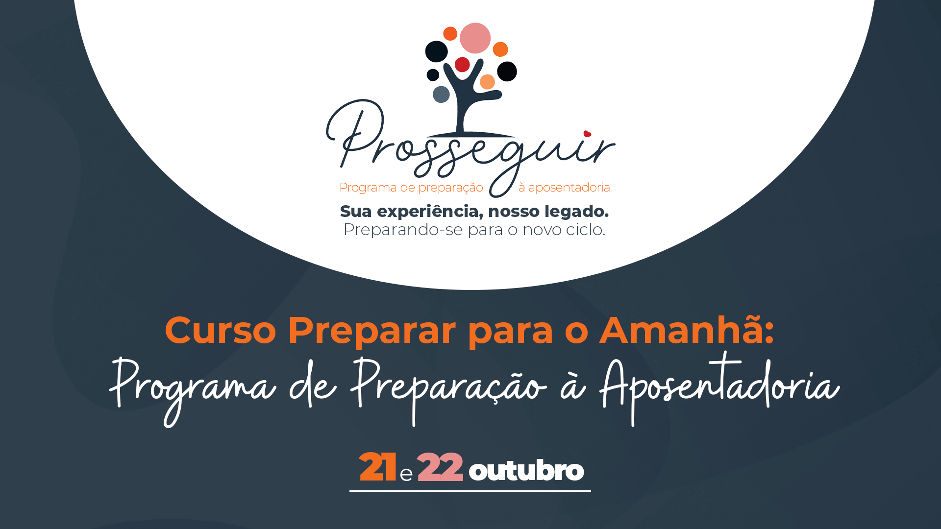Prosseguir: curso de preparação para a aposentadoria ocorre em outubro   