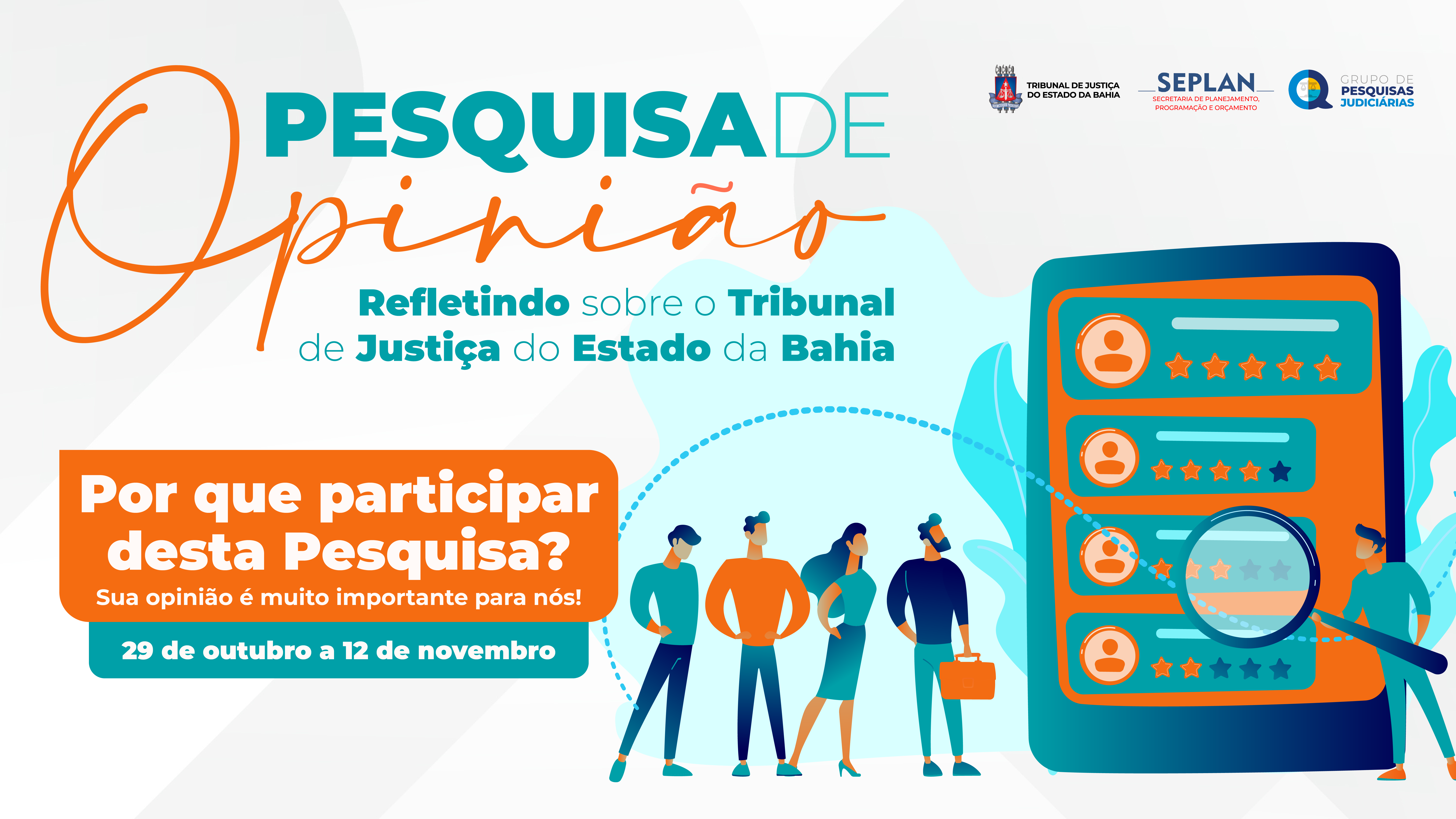 TJBA promove pesquisa de opinião e satisfação a partir de 29 de outubro  