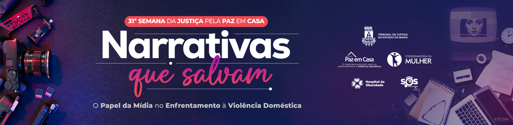 Imagem de banner com título 31ª Semana da Justiça pela Paz em Casa – Narrativas que Salvam