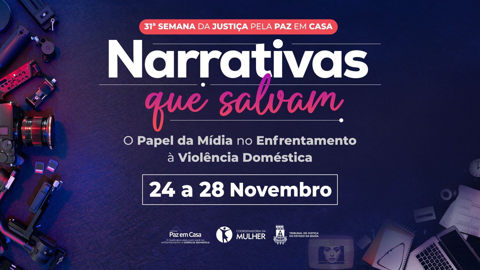 TJBA promove 31ª edição da Semana da Justiça pela Paz em Casa, de 24 a 28 de novembro   