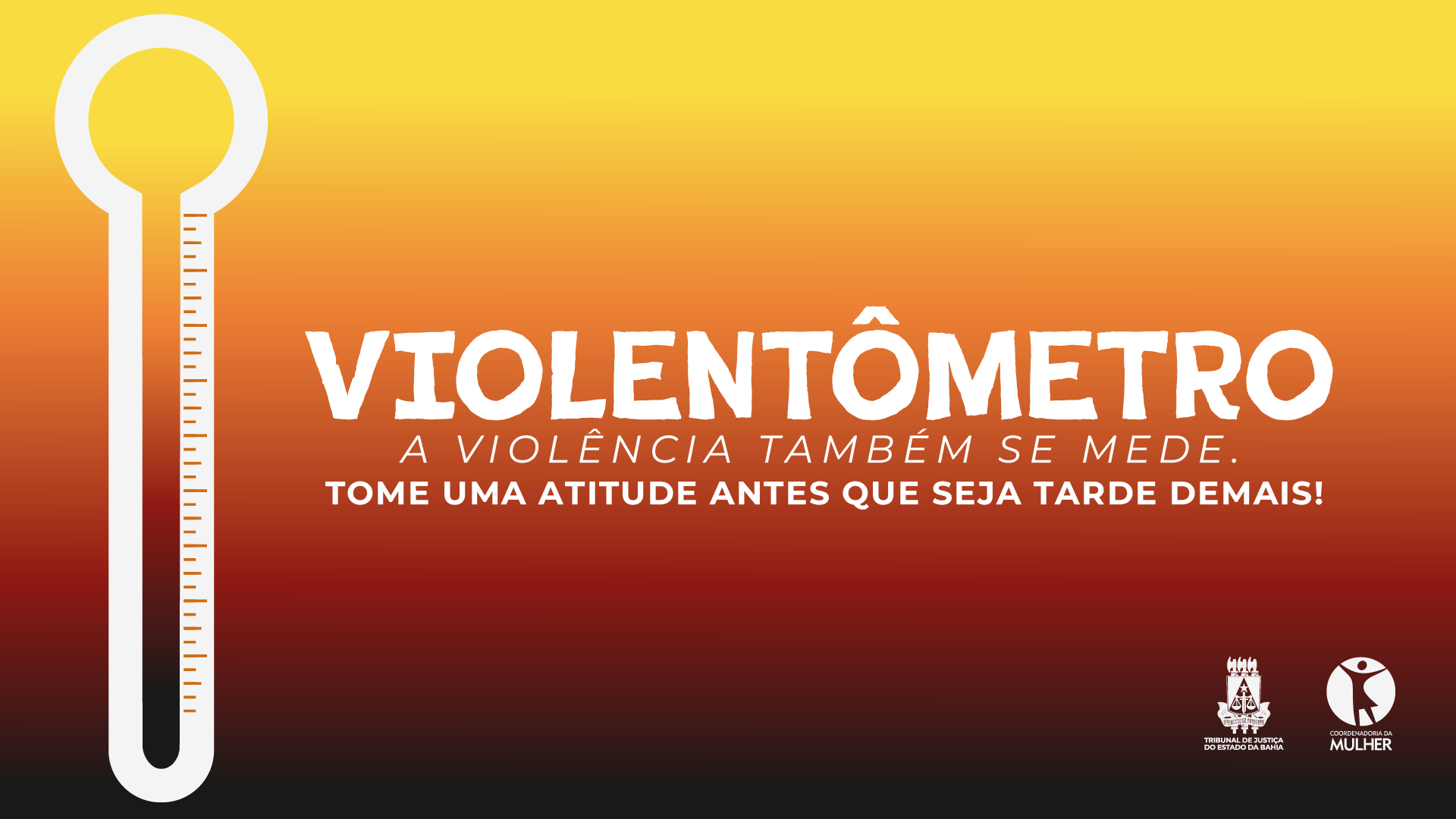 Dia Nacional de Luta contra a Violência à Mulher: TJBA chama atenção para a necessidade de denunciar e pedir ajuda    