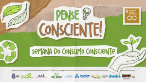 Começa hoje (25) a Semana do Consumo Consciente do TJBA  