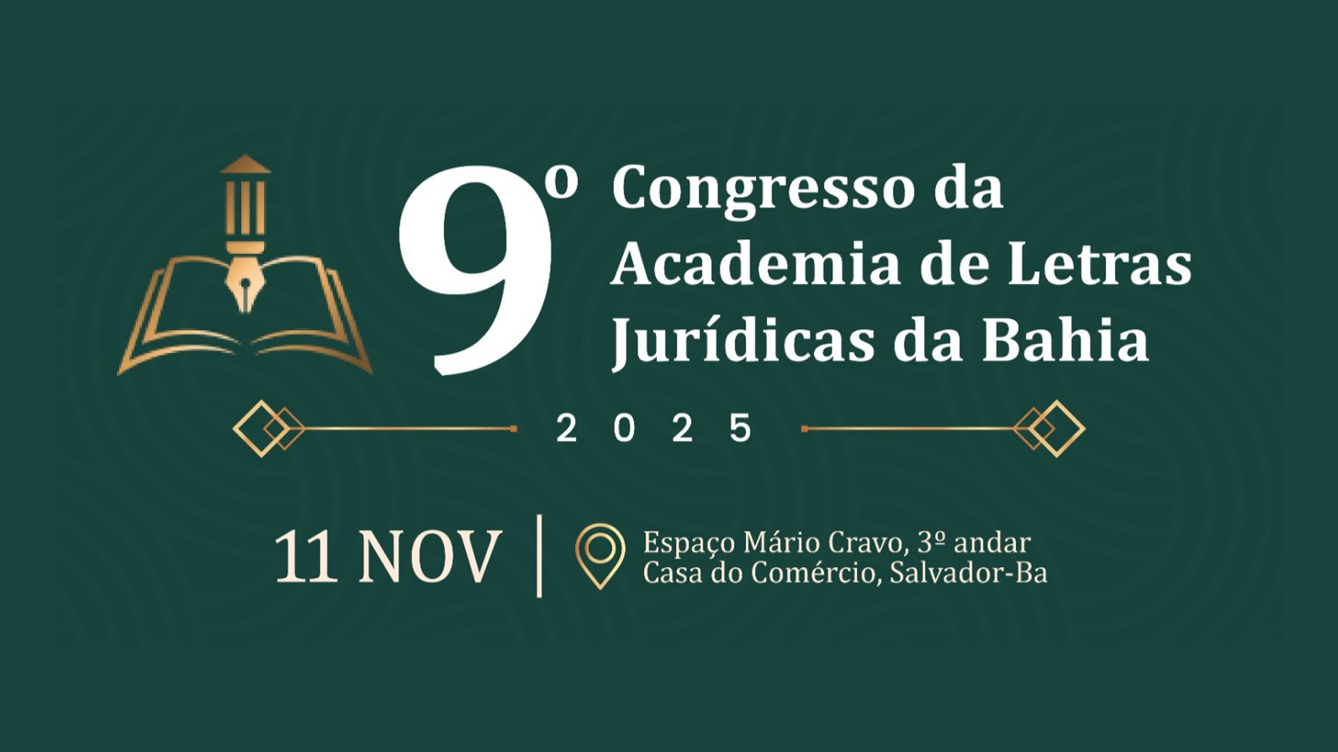 Magistrados do TJBA participam do IX Congresso Nacional da Academia de Letras Jurídicas da Bahia  