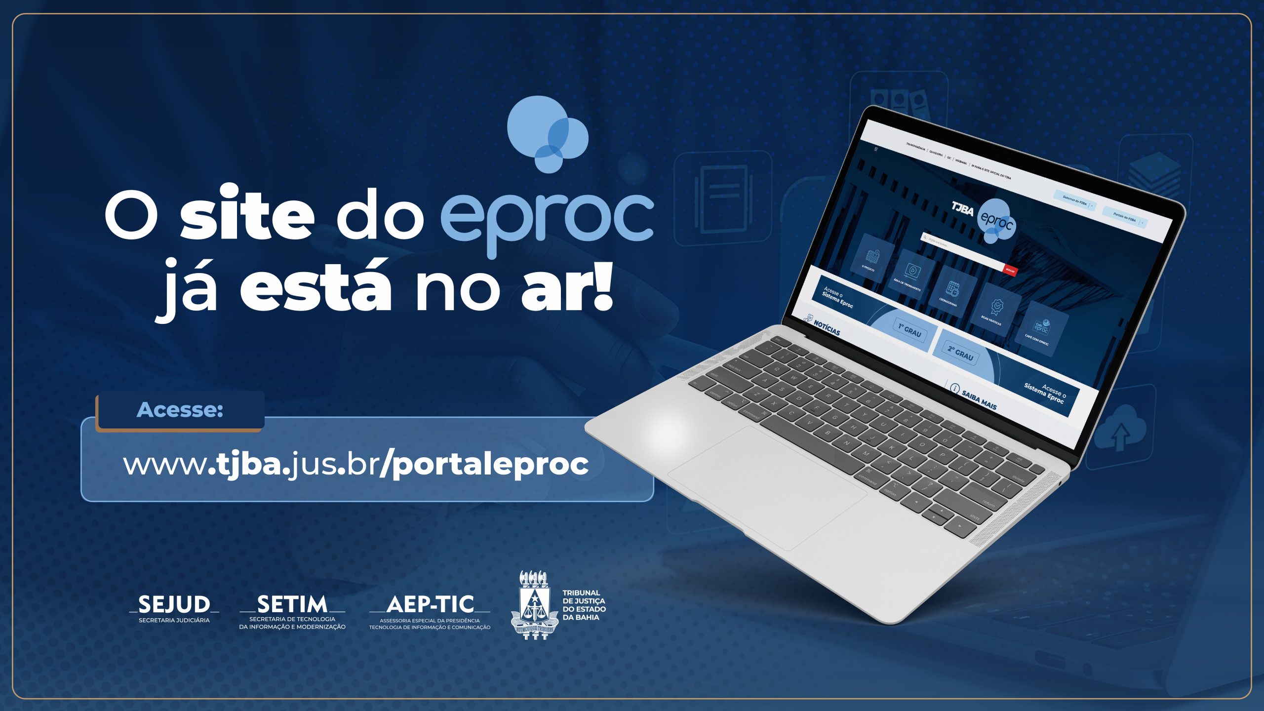 Eproc: portal reúne informações sobre o novo sistema de processo judicial eletrônico do TJBA  