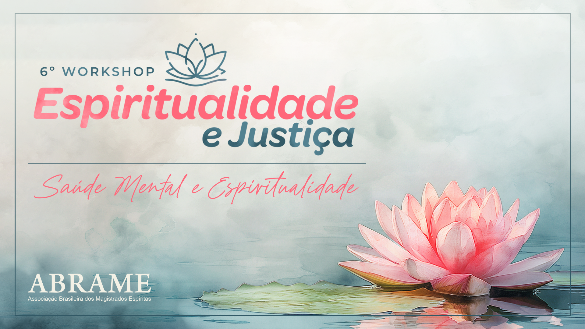 TJBA sedia o 6º Workshop Espiritualidade e Justiça no dia 28 de novembro   