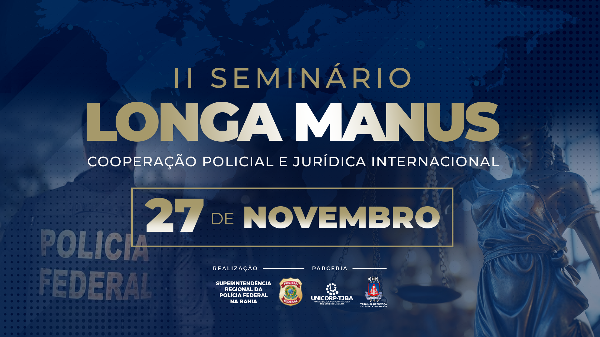 TJBA sedia o II Seminário Longa Manus no dia 27 de novembro   