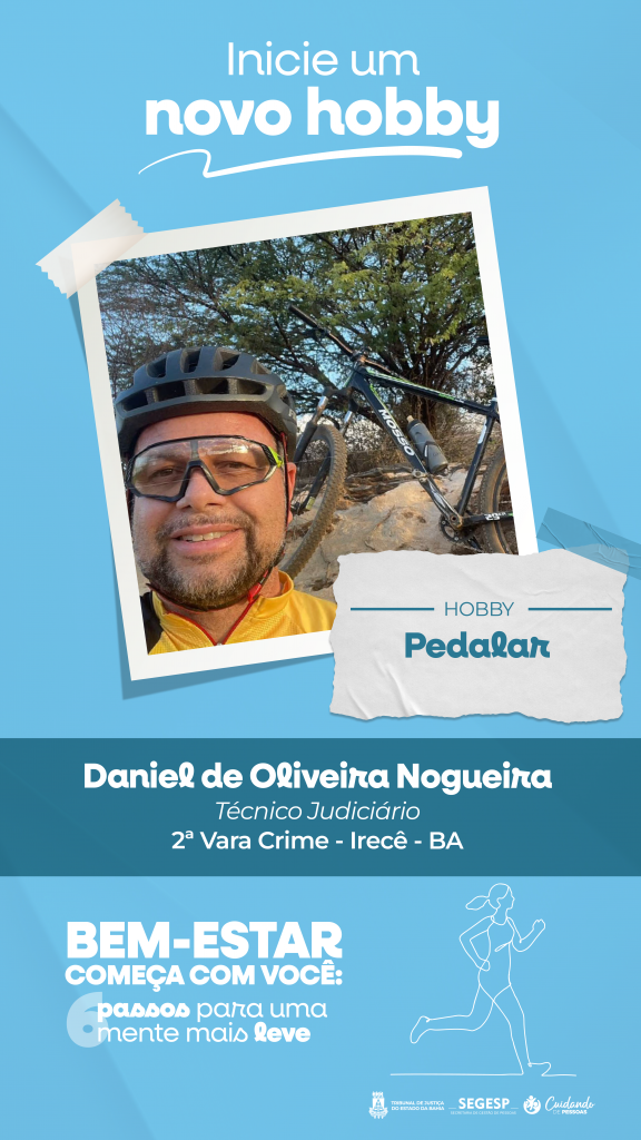 Iniciar um novo hobby reduz o estresse e ajuda no desenvolvimento de habilidades; campanha do TJBA incentiva o autocuidado