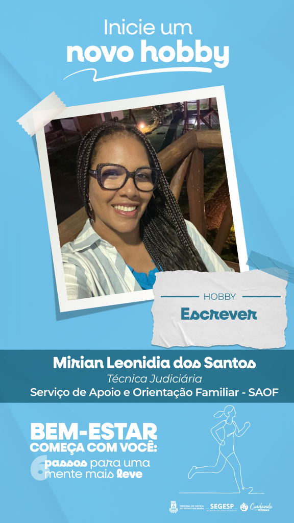 Iniciar um novo hobby reduz o estresse e ajuda no desenvolvimento de habilidades; campanha do TJBA incentiva o autocuidado