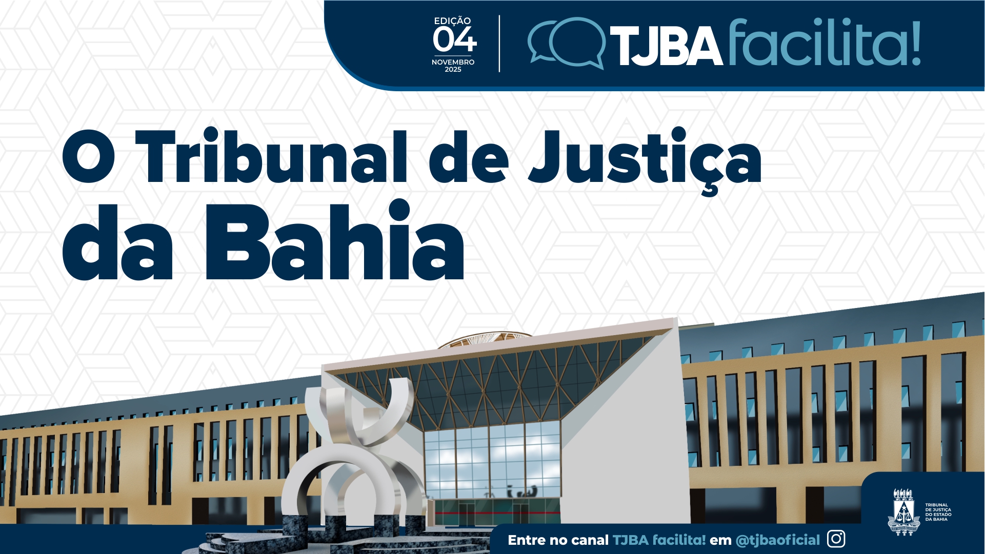 TJBA facilita! Principais competências do TJBA são apresentadas no informe exclusivo para o Canal do Instagram   