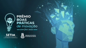 Inscrições para o Prêmio Boas Práticas de Inovação do TJBA seguem abertas até 14 de dezembro  