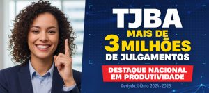 Campanha “Mais justiça para todos” destaca ações do TJBA para facilitar o acesso dos cidadãos aos serviços do Judiciário   