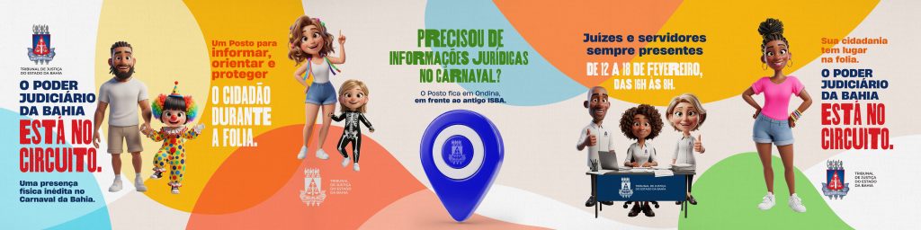 Campanha anuncia o Posto de Informações do Poder Judiciário no Carnaval 2026    