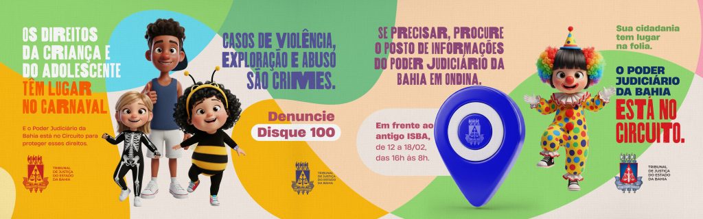 Com Posto de Informações inédito no Circuito, TJBA reforça a proteção dos direitos das mulheres, das crianças e dos adolescentes    