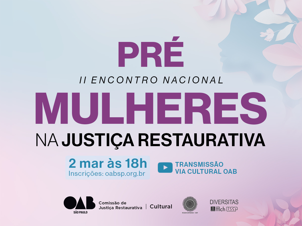 Prévia do II Encontro Nacional de Mulheres na Justiça Restaurativa acontece no dia 2 de março  