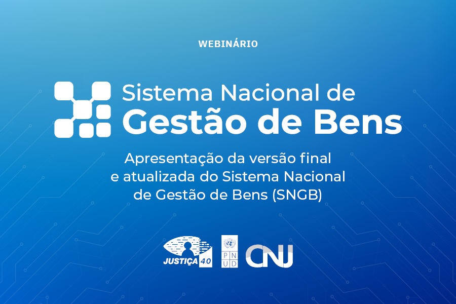 Webinário apresenta versão final do Sistema Nacional de Gestão de Bens  