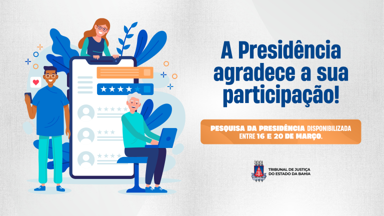 Presidência do TJBA agradece participação em pesquisa sobre gestão institucional   