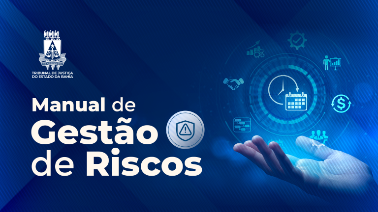 TJBA divulga Manual de Gestão de Riscos e reforça compromisso com a governança institucional   