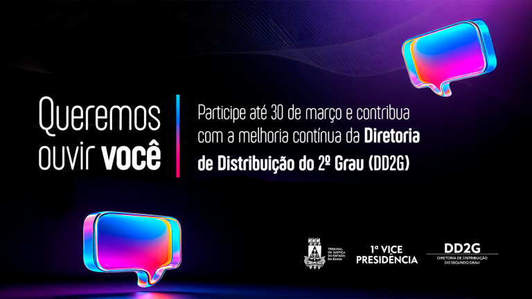1ª Vice-Presidência do TJBA realiza pesquisa de satisfação até o dia 30 de março; participe   