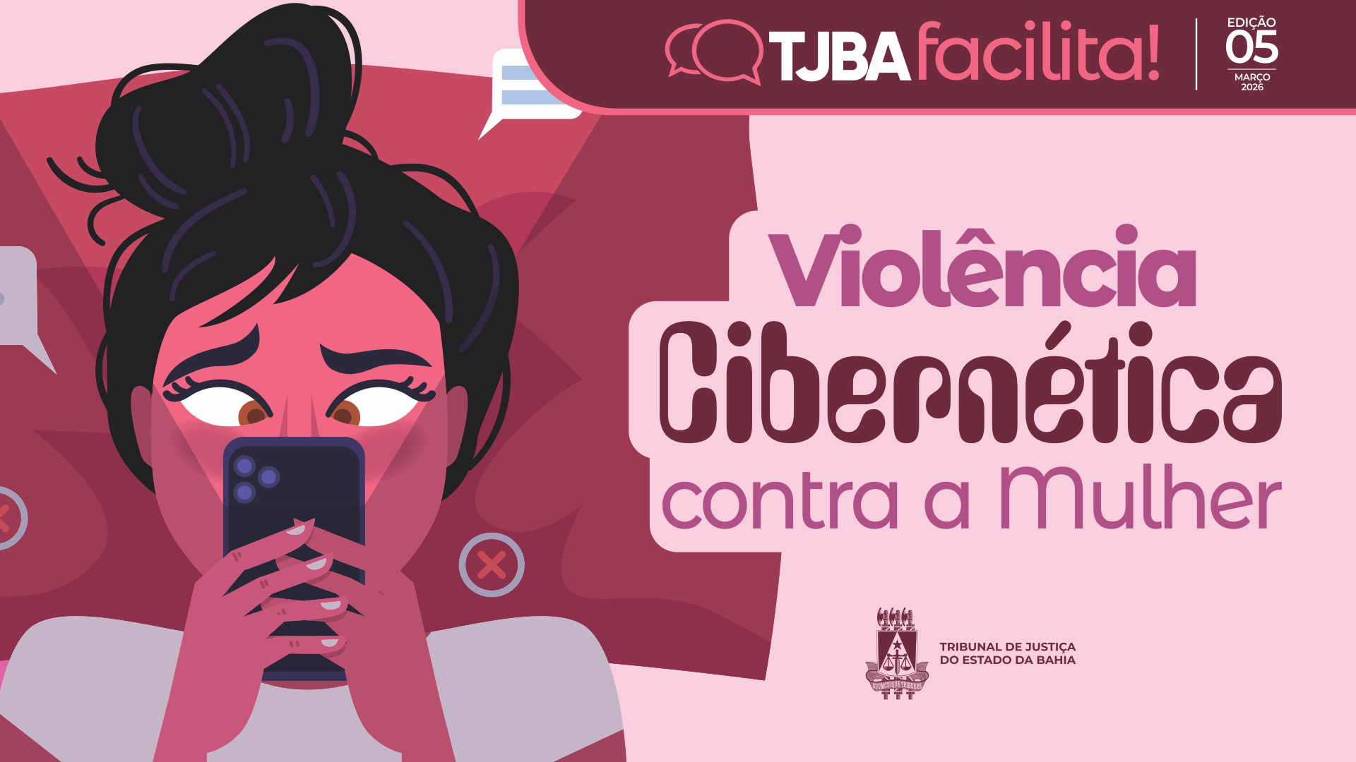 Canal TJBA facilita! Informativo destaca formas de proteção da ciberviolência contra a mulher    